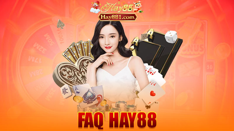 FAQ Hay88: Mấy câu hỏi lặp đi lặp lại tới mức admin thuộc lòng