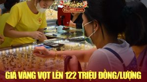 Giá Vàng Vọt Lên 122 Triệu Đồng/Lượng: Nhà Đầu Tư “Đứng Hình”, Dân Đeo Vàng “Đứng Giá”