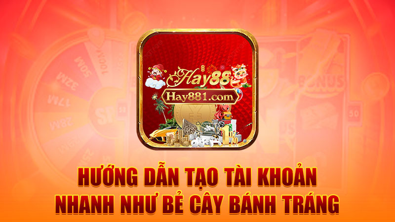 Hướng dẫn tạo tài khoản nhanh như bẻ cây bánh tráng