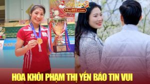 Hoa khôi Phạm Thị Yến báo tin vui: Bóng chuyền có thêm “điểm hạ gục” ngoài sân đấu